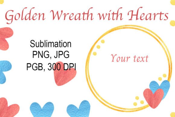 Sublimation Golden Wreath with Hearts: A Timeless Design for Modern Creations